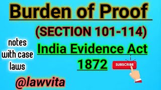 Burden of Proof under Indian Evidence Act  Section 101 to 114 in India Evidence Act  lawvita [upl. by Liva752]