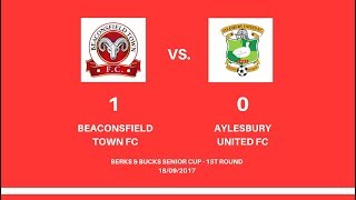 Beaconsfield Town FC v Aylesbury United FC  180917  Berks amp Bucks Senior Cup HIGHLIGHTS [upl. by Karilla]