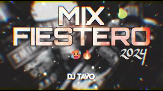 🍐MIX FIESTERO 2024🍐 ALTA PREVIA  DJ TAVO 🔥👽 [upl. by Saretta938]