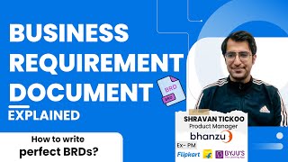 How to write a Business Requirement Document or BRD [upl. by Illene]