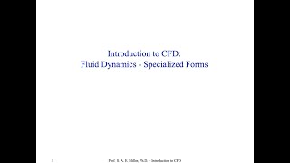 Introduction to Computational Fluid Dynamics  Fluid Dynamics  2  Specialized Forms [upl. by Florentia]