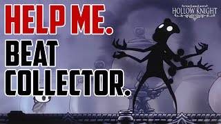 Hollow Knight  How to Beat The Collector Boss Fight [upl. by Ynad]