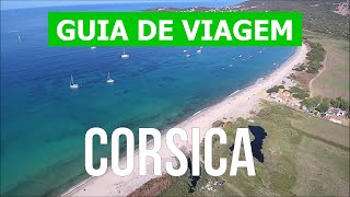 Viagem à Córsega  Ajaccio Calvi Bonifacio Bastia  Vídeo 4k  França Córsega o que ver [upl. by Vary]