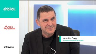 Entrevista  ARNALDO OTEGI en Radio Euskadi [upl. by Siesser]