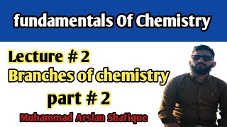 Branches of chemistry  part  2 Chapter 1 Fundamentals Of Chemistry  Class 9  MASCHEMISTRY [upl. by Ttessil]