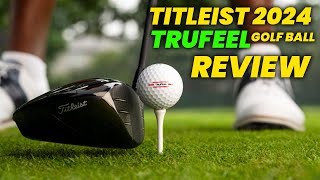 Titleist 2024 TruFeel Golf Ball Review Soft Feel amp Long Distance golf balls [upl. by Ruenhs]