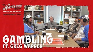 Nateland  Ep 207  Gambling feat Greg Warren [upl. by Kono122]