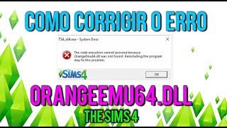 Como Resolver o Erro OrangeEmu64dll no The Sims 4 Guia Passo a passo [upl. by Lancey]