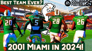 I RECREATED 2001 Miami to see if they could replicate their LEGENDARY season in College Football 25 [upl. by Akimaj]