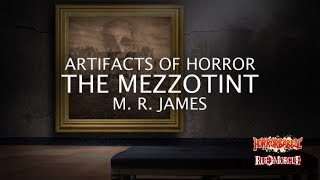 quotThe Mezzotintquot by M R James  Artifacts of Horror [upl. by Oatis356]