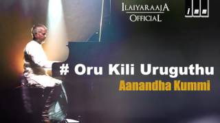 Aanandha Kummi  Oru Kili Uruguthu Song  Ilaiyaraaja  Vairamuthu [upl. by Hairakcaz]