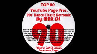 Max DJ  90s Dance Classic Retromix  01 [upl. by Elfreda]