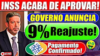 PODE COMEMORAR GOVERNO ANUNCIA REAJUSTE de 9  BENEFÍCIOS  APOSENTADOS RECEBEM VALOR MAIOR [upl. by Renelle]