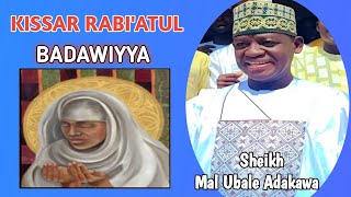 Kissar Rabiatul badawwiyya tare da Sheikh mal ubale Adakawa kano [upl. by Ahsatniuq]