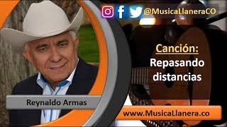 Repasando distancias  Reynaldo Armas  Musica Llanera [upl. by Atnauqal]