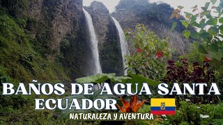 BAÑOS DE AGUA SANTA ECUADOR [upl. by Walford603]