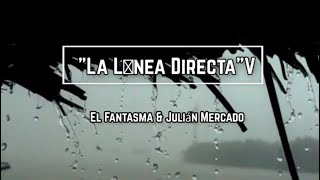 La Línea Directa Lyrics  El Fantasma amp Julián Mercado [upl. by Dnalloh]