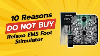 DONT BUY Relaxo EMS Foot Stimulator BEFORE WATCHING THIS VIDEO 😱⚠️ [upl. by Gord]