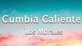 Cumbia Caliente  Baile De Cumbia Caliente LetraLyrics [upl. by Mohammed]