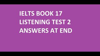 IELTS Book 17 test 2 listening practice test cambridge ielts listeningtest listening [upl. by Eifos]