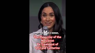 Meghan Markle’s Hypocrisy re Her Treatment of QE 2 and Catherine narcissism hgtudor meghanmarkle [upl. by Lezah]