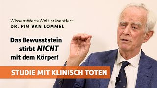 Studie mit klinisch Toten Das Bewusstsein stirbt nicht mit dem Körper  Pim van Lommel im Gespräch [upl. by Nnylrac]