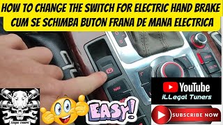 Cum se schimba butonul de la frana de mana  HOW TO change the hand brake switch on AUDI A6 C6 4F [upl. by Aivlys694]