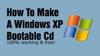 How to make a Windows XP Bootable Disk [upl. by Jenness]