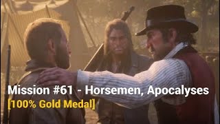 RDR2  Mission 61  Horsemen Apocalypse 100 Gold Medal [upl. by Shanney]