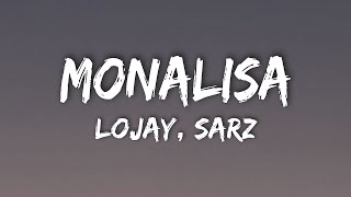 Lojay Sarz  Monalisa Lyrics [upl. by Einhoj]