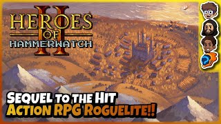 Sequel to the Hit Action RPG Roguelite  Heroes of Hammerwatch II  ft The Wholesomeverse [upl. by Nuahsed307]