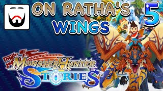 On Rathas Wings  Monster Hunter Stories Steam  RedmondStreams 05 [upl. by Adnuhs]