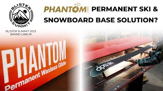 Phantom Glide Rethinking Ski amp Snowboard Bases  Blister Summit Brand Lineup [upl. by Hajan]