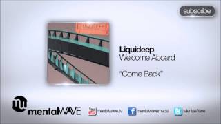 LIQUIDEEP  Come Back [upl. by Ennaitak]