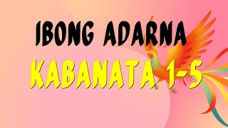 IBONG ADARNA KABANATA 1 TO 5 [upl. by Iasi903]