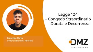 Legge 104 – Congedo Straordinario – Durata e Decorrenza [upl. by Leaw29]