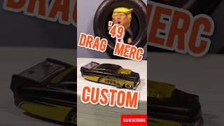 Custom 1949 Drag Merc hot wheels diecast shorts [upl. by Aisan]