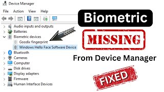 Biometric Device not Showing in Device Manager helloface  Biometric Missing [upl. by Nos249]