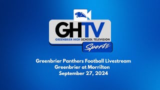 Greenbrier Panthers Livestream  Greenbrier at Morrilton  92724 [upl. by Neurath]