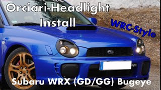 OrciariHeadlight Install  Subaru Impreza WRXSTI 0102 Bugeye WRCStyle [upl. by Kroy455]