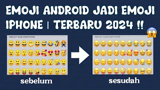 CARA MENGUBAH EMOJI ANDROID MENJADI IOS  TERBARU 2024 [upl. by Annet]