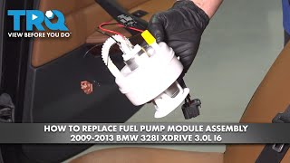 How to Replace Fuel Pump Module Assembly 20092013 BMW 328i xDrive 30L I6 [upl. by Cychosz]