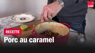 Porc au caramel  Les recettes de FrançoisRégis Gaudry [upl. by Atilek]