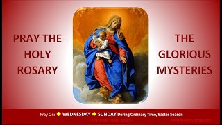 Pray the Holy Rosary The Glorious Mysteries Wednesday SundayOTEaster [upl. by Ryann]