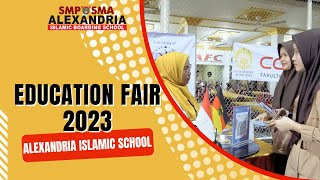 EDUCATION FAIR 2023 DI ALEXANDRIA ISLAMIC SCHOOL [upl. by Tloc]