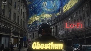 Obosthan  Highway  LoFi version  slowed and reverb  Wave Of Lyrics [upl. by Navis]