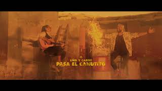 Uña Y Carne  Pasa el canutito Lyric Video Oficial [upl. by Apoor]