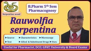 Rauwolfia serpentina  Pharmacognosy 5th Sem [upl. by Annirtak]