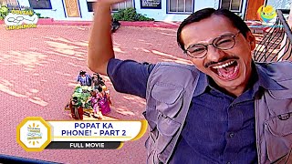 POPAT KA PHONE I PART 2 I FULL MOVIE I Taarak Mehta Ka Ooltah Chashmah  तारक मेहता [upl. by Chadbourne]