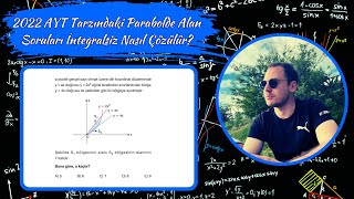 2022 AYT Tarzındaki Parabolde Alan Soruları İntegralsiz Nasıl Çözülür [upl. by Dranal]